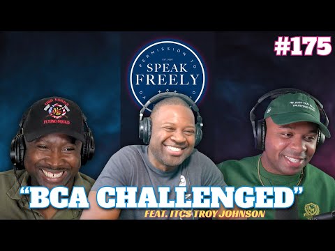 Episode 175 | "BCA Challenged" (Feat. ITCS Troy Johnson)