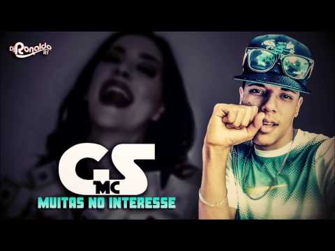 ✔MC Gs - Muitas no Interesse (DJ Ronaldo RS) Lançamento 2017