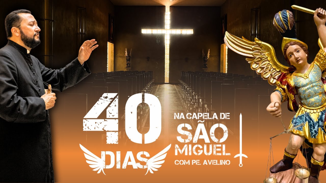 40 dias com São Miguel - 4º Dia