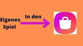 Spiel oder App im Galaxy Store Veröffentlichen
