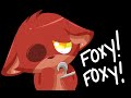 Foxy, Foxy! (Five Nights At Freddy's Animation ...