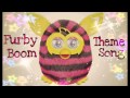 Furby Boom Theme Song! (HQ) 