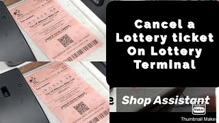 How to cancel unwanted #Lottery ticket on national lottery terminal by #ShopAssistant