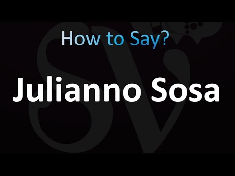 How to Pronounce Julianno Sosa