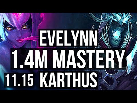 EVELYNN vs KARTHUS (JUNGLE) | 10/0/5, 1.4M mastery, Legendary | NA Diamond | v11.15