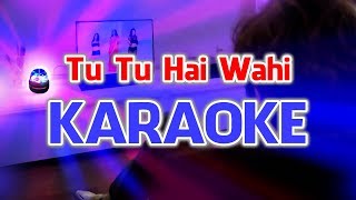 Download lagu Tu Tu Hai Wahi | Yeh Waada Raha DJ Aqeel Remix (Karaoke / Instrumental) with English Translation mp3
