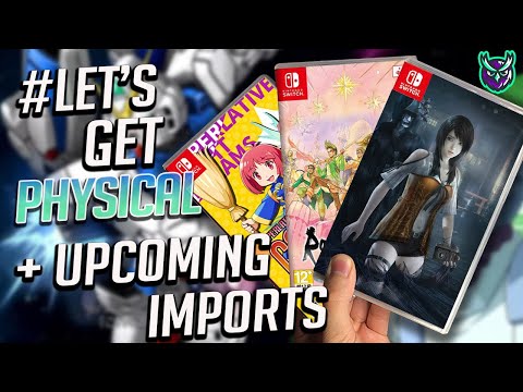 NEW Switch Releases This Week + 18 Upcoming Imports With English! #LetsGetPhysical