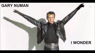 Gary Numan   I Wonder Alternate version