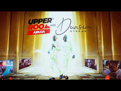 UPPER ROOM ABUJA NOVEMBER 2025 - 16TH November 2025 #dunsinoyekan #upperroom