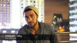 DEEMAH   Why