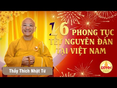 16 phong tục Tết Nguyên đán tại Việt Nam