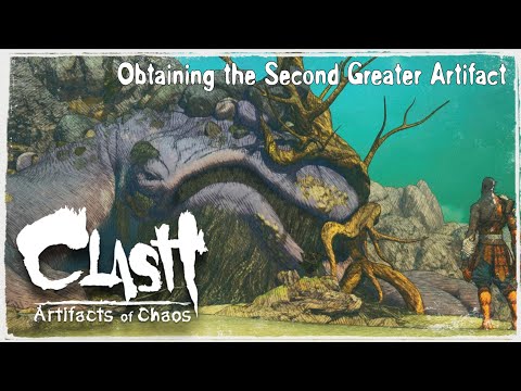Clash : Artifacts of Chaos - Obtaining the 2nd Greater Artifact