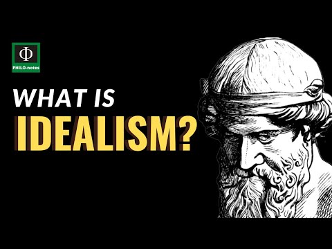 What is Idealism?
