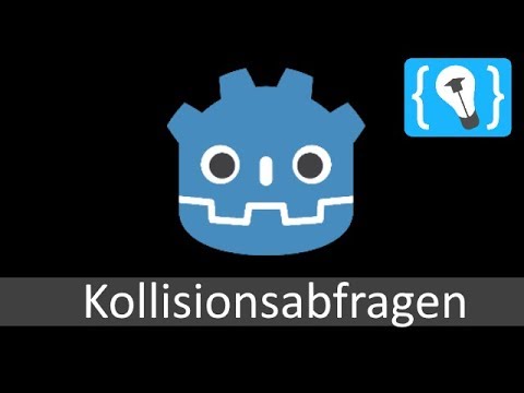 Godot Tutorial Deutsch Kollisionsabfragen