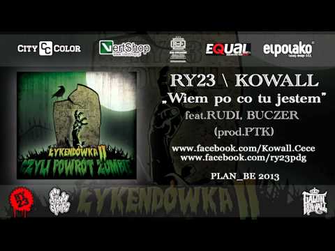 04.RY23 / KOWALL- "Wiem po co tu jestem" feat.BUCZER, RUDI (prod.PTK) | ŁYKENDÓWKA 2
