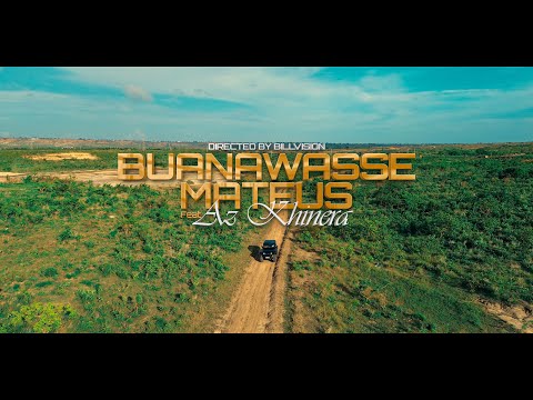 Buanawasse Mateus - Kihotcha Feat Az Khinera ( Official video by BillVision )