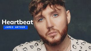 [Vietsub + Lyrics] Heartbeat - James Arthur