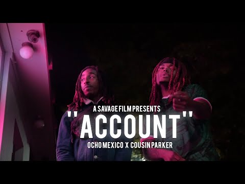 Cousin Parker X Ocho Mexico - Account | Shot By @SavageFilms91