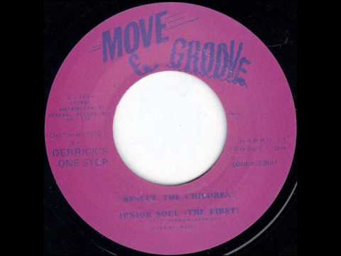 Junior Soul ( aka Junior Murvin ) Rescue the children & dub