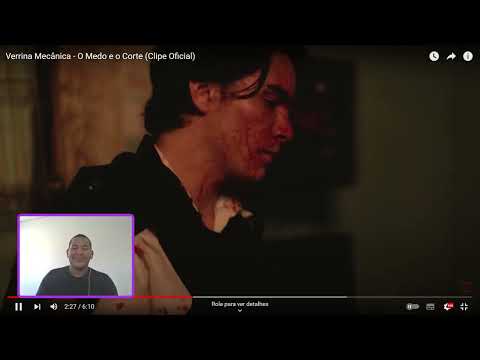 React Clipe - O Medo e o Corte - Verrina Mecanica