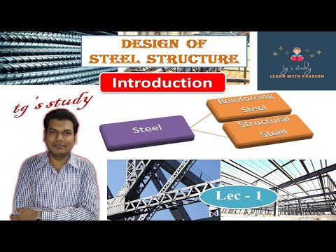Design of Steel Structure ǀǀ Introduction ǀǀ Steel Design ǀǀ DSS ǀǀ [Lecture – 1] ǀǀ tg's study