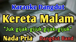 Download lagu KERETA MALAM - KARAOKE || NADA PRIA COWOK || Dangdut Band || Elvy Sukaesih || Live Keyboard mp3