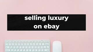 My Experience Selling Luxury Items on Ebay | Louis Vuitton
