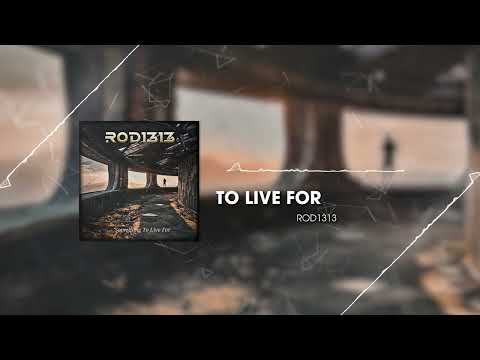 ROD1313 - Something To Live For (Official Visualiser)