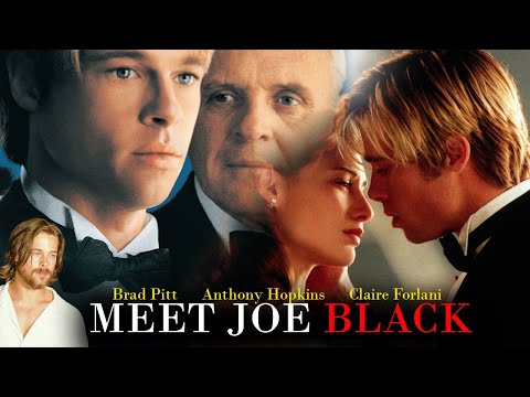 Meet Joe Black (1998) Movie | Brad Pitt, Anthony Hopkins, Claire Forlani, Jake Weber |Review & Facts