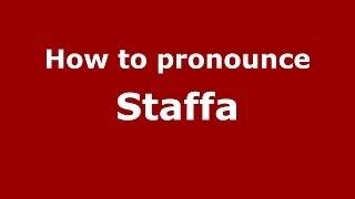 How to pronounce Staffa