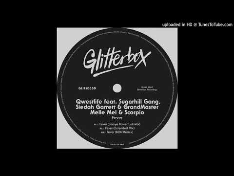 Qwestlife,,Sugarhill Gang, Siedah Garrett & GrandMaster Melle Mel & Scorpio - Fever Kon remix