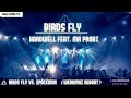 Hardwell Feat. Mr Probz - Birds Fly Vs. Spaceman ...