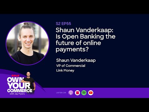 S2 Ep55 Shaun Vanderkaap: Is Open Banking the future ... - YouTube