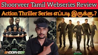 Shoorveer 2022 New Tamil Dubbed Webseries Review CriticsMohan | Hotstar | Regina | Shoorveer Review