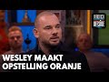 Wesley maakt opstelling Oranje: 'Als je toch kiest voor Blind, zet ‘m dan in de as'