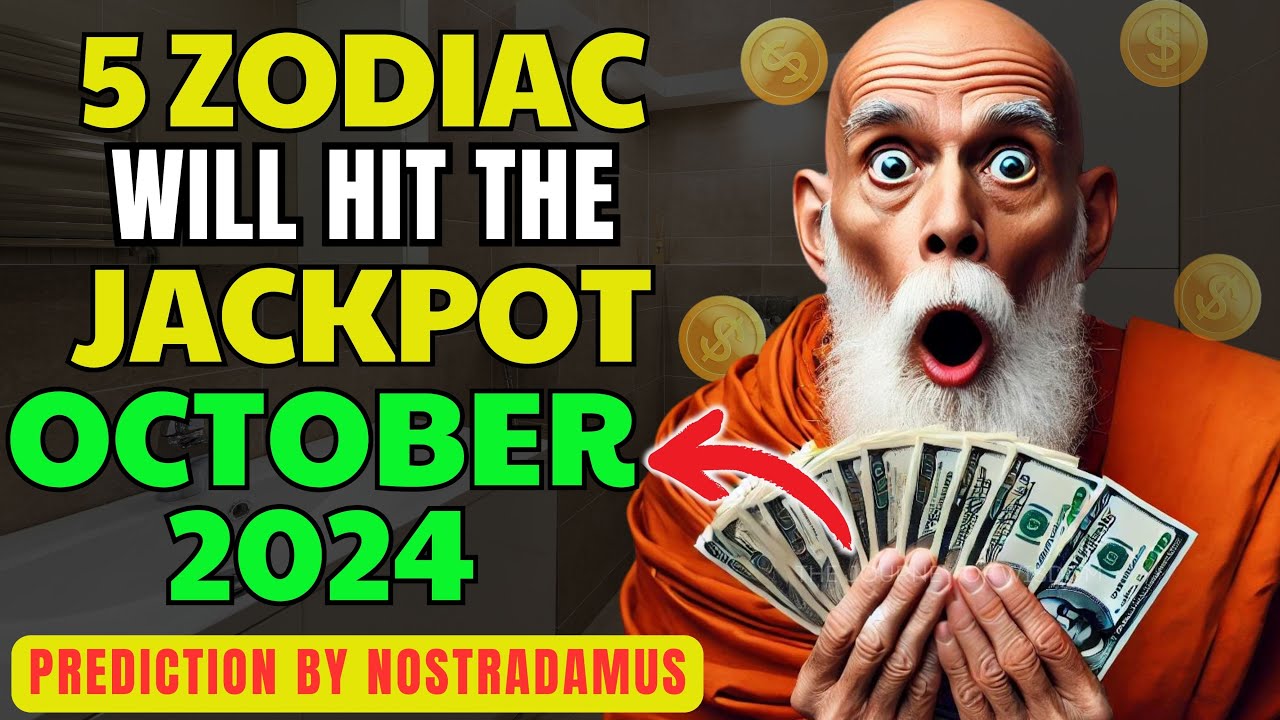 BE RICH! 5 Zodiac Signs to Hit the Jackpot in October 2024!Nostradamus Prediction)Buddhist Teachings