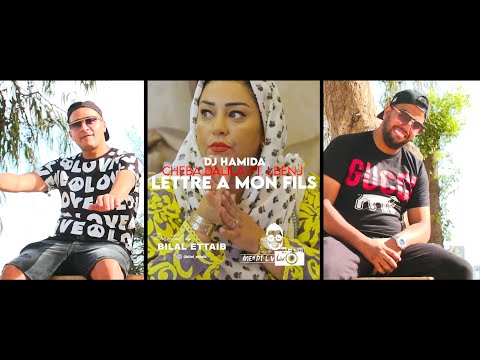 DJ Hamida feat. Cheba Dalila et Lbenj - "Lettre à mon Fils" (clip officiel)