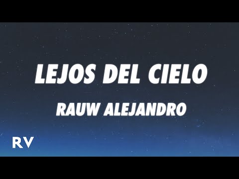 Rauw Alejandro - LEJOS DEL CIELO (Letra/Lyrics)