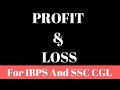 How to Solve Profit & Loss Questions in SSC & IBPS Exams?