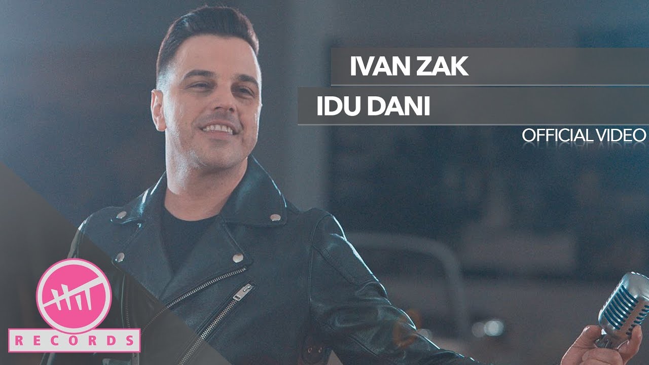 Ivan Zak — Idu dani