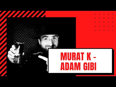 Murat K - Adam Gibi (Sansar Salvo Rediss)