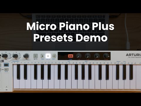 Micro Piano Plus - Presets Demo