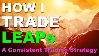 Thumbnail for How I Trade LEAPs - The Beginners Guide to Profitable LEAP Trading