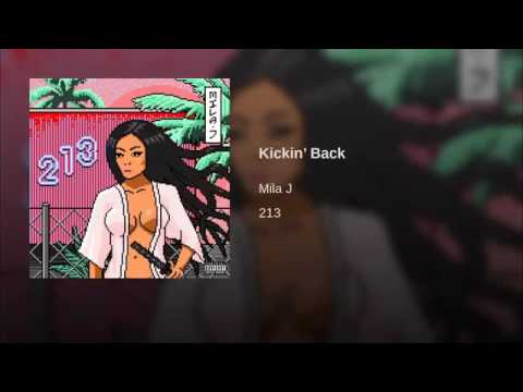 Mila J - Kickin' Back