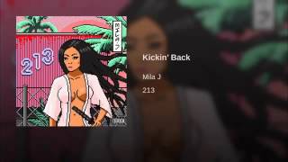 Mila J - Kickin' Back
