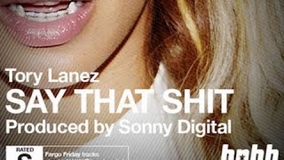Tory Lanez - Say That Shit