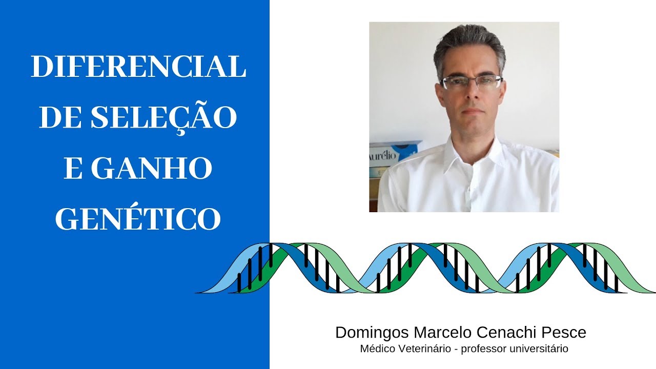 Melhoramento Animal - Diferencial de seleção e ganho genético