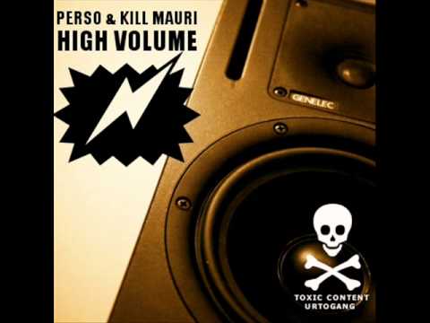 PERSO & KILLMAURI - High Volume feat. MassiPuddu (URTOGANG)