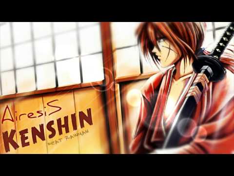 Airesis ft Rainman (Airaiin) - Kenshin