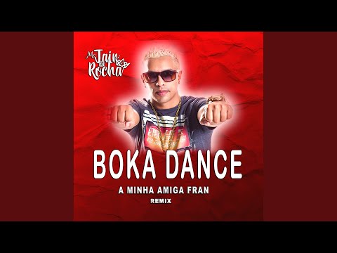 Boka Dance A Minha Amiga Fran